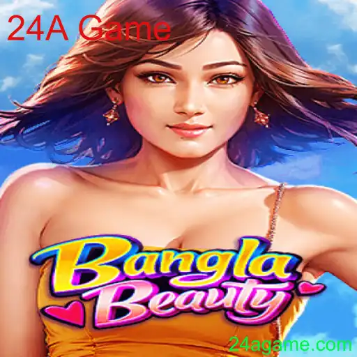 BanglaBeauty: Descubra o Fascinante Mundo do 24A Game